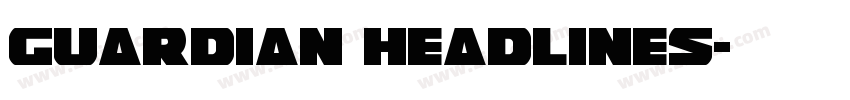 Guardian headlines字体转换